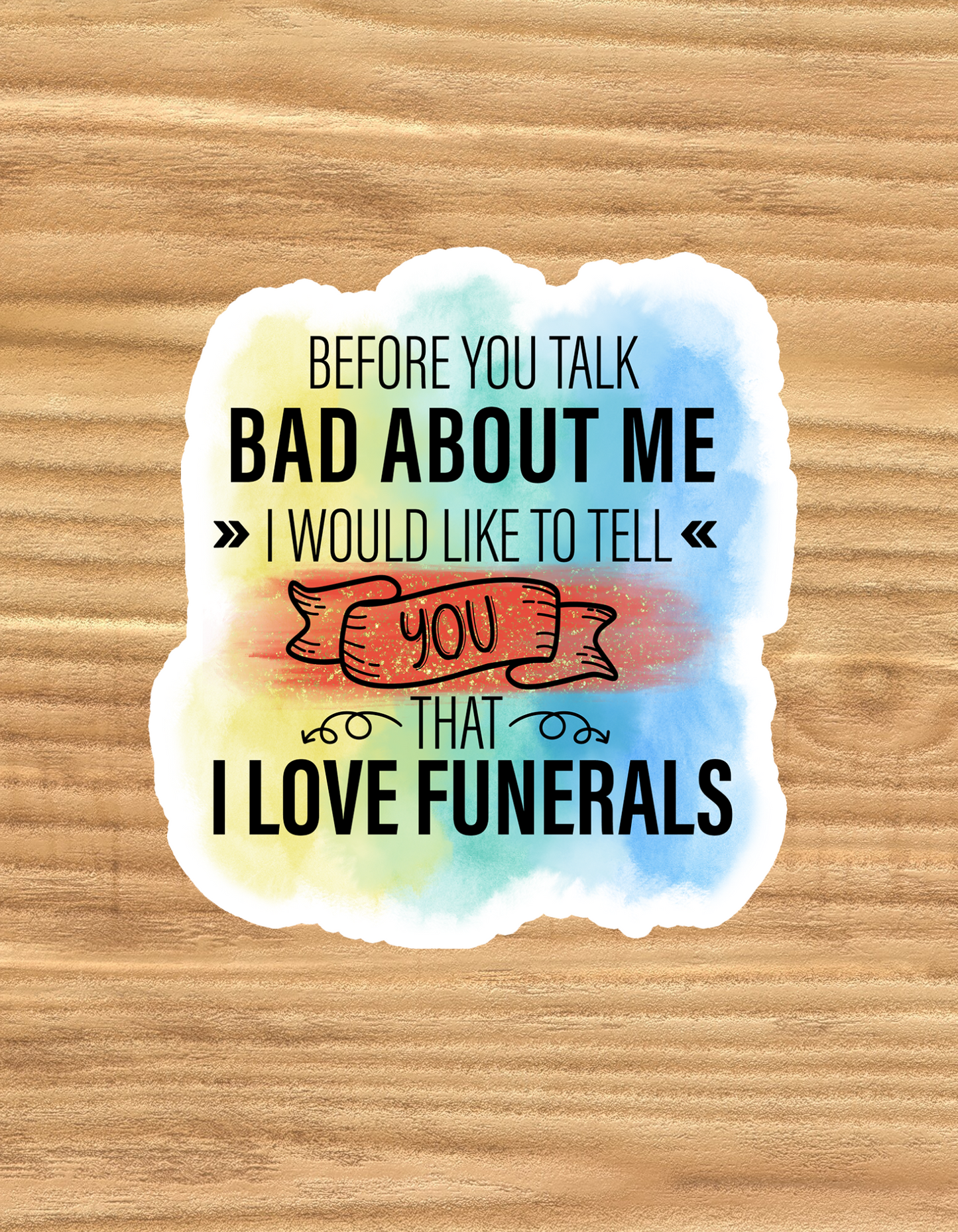 Love Funerals - Waterproof Vinyl Sticker