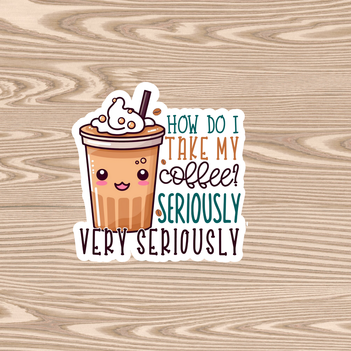 Seriously Caffeinated - Waterproof Vinyl Sticker